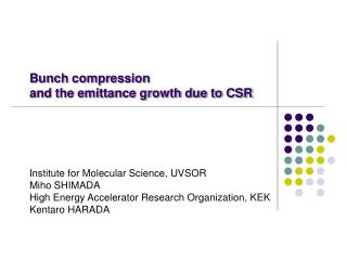 Bunch compression and the emittance growth due to CSR