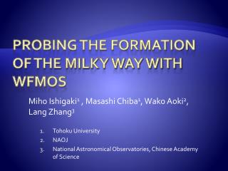 Probing the formation of the Milky Way with WFMOS