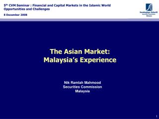 The Asian Market: Malaysia’s Experience