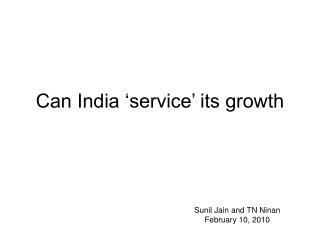 Can India ‘service’ its growth