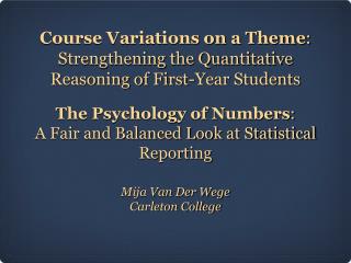 Course Variations on a Theme : Strengthening the Quantitative Reasoning of First-Year Students