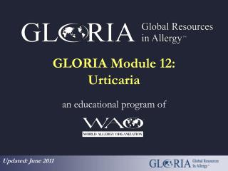 GLORIA Module 12: Urticaria