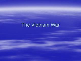 The Vietnam War