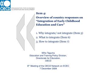 Item 4: Overview of country responses on “Integration of Early Childhood Education and Care”