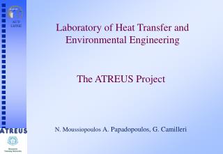 The ATREUS Project