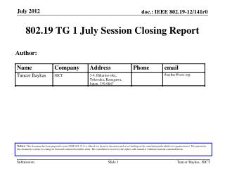 802.19 TG 1 July Session Closing Report