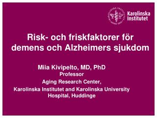 Risk- och friskfaktorer för demens och Alzheimers sjukdom