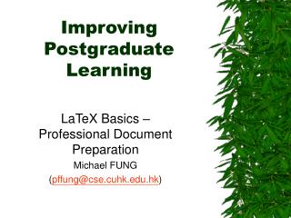 Improving Postgraduate Learning