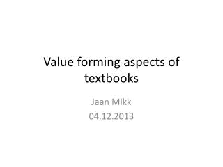 Value forming aspects of textbooks