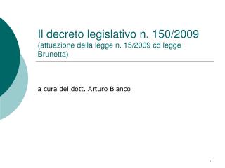 Il decreto legislativo n. 150/2009 (attuazione della legge n. 15/2009 cd legge Brunetta)