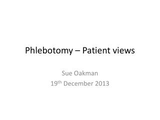 Phlebotomy – Patient views