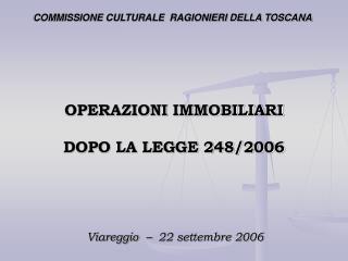 OPERAZIONI IMMOBILIARI DOPO LA LEGGE 248/2006