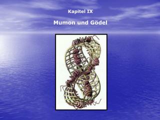 Kapitel IX Mumon und Gödel