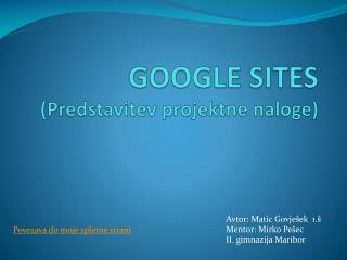 GOOGLE SITES (Predstavitev projektne naloge)