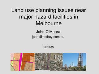 Land use planning issues near major hazard facilities in Melbourne