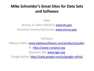 Mike Schneider ’ s Great Sites for Data Sets and Software