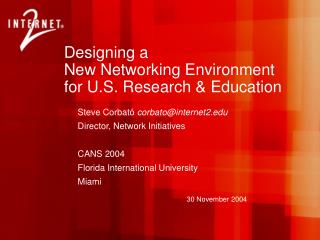Designing a New Networking Environment for U.S. Research &amp; Education