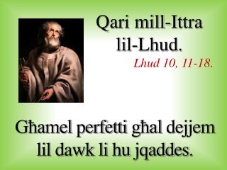 Qari mill-I ttra lil-Lhud . Lhud 10, 11-18.