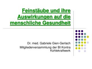 Feinstäube und ihre Auswirkungen auf die menschliche Gesundheit