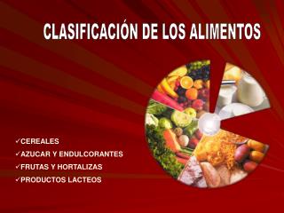 CLASIFICACIÓN DE LOS ALIMENTOS