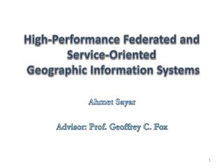 High-Performance Federated and Service-Oriented Geographic Information Systems