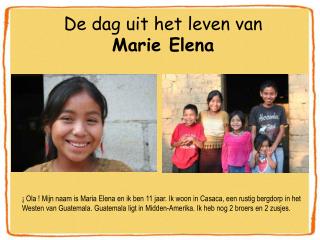 De dag uit het leven van Marie Elena