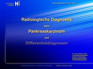 Radiologische Diagnostik beim Pankreaskarzinom und Differentialdiagnosen