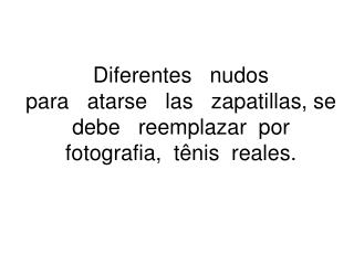 LOS ENCORDADOS DE MIS TENISES CAMBIAN, LA VIDA TAMBIEN , QUIERO QUE ME TENGAS PACIENCIA .