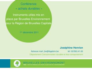 Conférence « achats durables » Instruments utiles mis en place par Bruxelles Environnement 