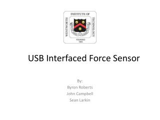 USB Interfaced Force Sensor
