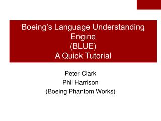 Boeing’s Language Understanding Engine (BLUE) A Quick Tutorial