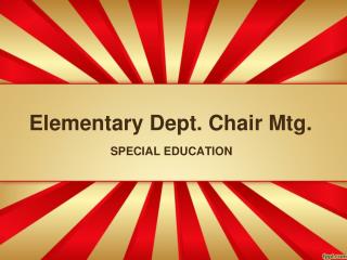 Elementary Dept. Chair Mtg.