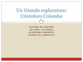 Un Grande esploratore: Cristoforo Colombo