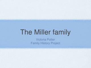 The Miller family