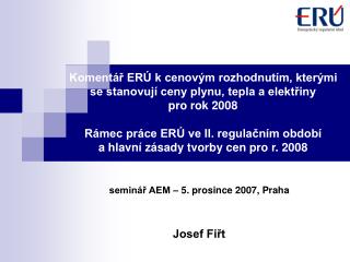 seminář AEM – 5. prosince 2007, Praha Josef Fiřt