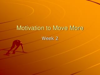 Motivation to Move More