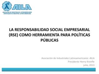 LA RESPONSABILIDAD SOCIAL EMPRESARIAL (RSE) COMO HERRAMIENTA PARA POLÍTICAS PÚBLICAS