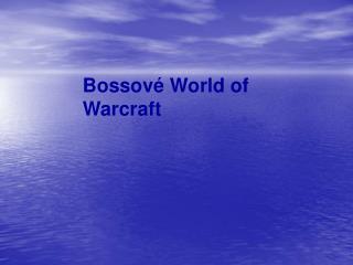 Bossové World of Warcraft