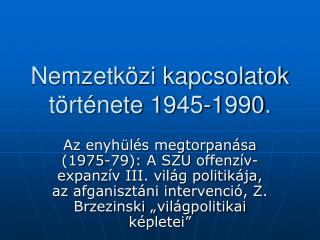 Nemzetközi kapcsolatok története 1945-1990.