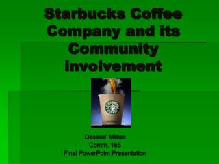 Starbucks Coffee Company and its Community involvement