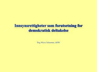 Innsynsrettigheter som forutsetning for demokratisk deltakelse