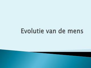 Evolutie van de mens