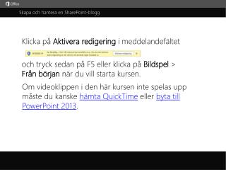 Skapa och hantera en SharePoint-blogg