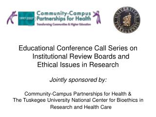 Educational Conference Call Series on Institutional Review Boards and Ethical Issues in Research