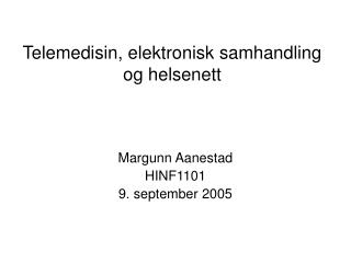 Telemedisin, elektronisk samhandling og helsenett