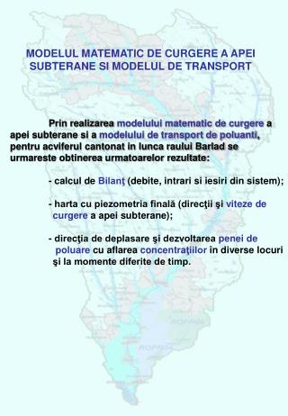 MODELUL MATEMATIC DE CURGERE A APEI SUBTERANE SI MODELUL DE TRANSPORT