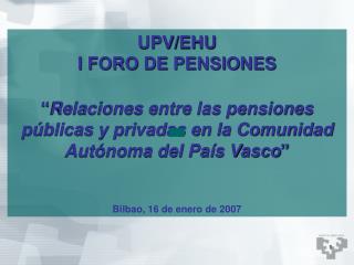 UPV/EHU I FORO DE PENSIONES