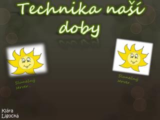 Technika naší doby