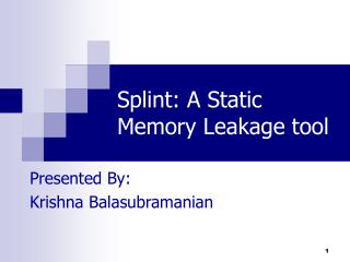 Splint: A Static Memory Leakage tool