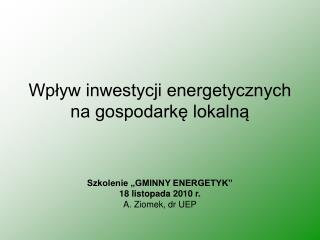 Wpływ inwestycji energetycznych na gospodarkę lokalną